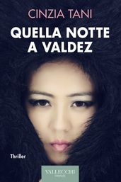 Quella notte a Valdez