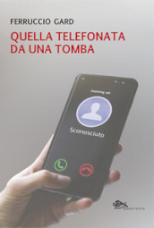 Quella telefonata da una tomba