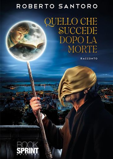 Quello che succede dopo la morte - Roberto Santoro