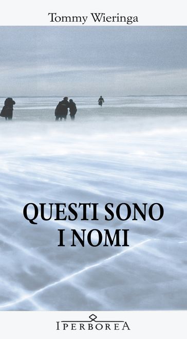 Questi sono i nomi - Tommy Wieringa