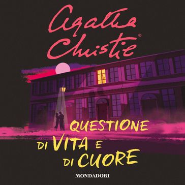 Questione di vita e di cuore - Agatha Christie