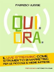 Qui. Ora. Il live streaming come strumento di marketing per le piccole e medie imprese