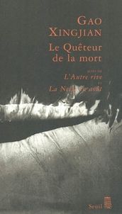 Le Quêteur de la mort. Suivi de : L Autre Rive, et : La Neige en août