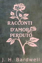 RACCONTI D AMOR PERDUTO