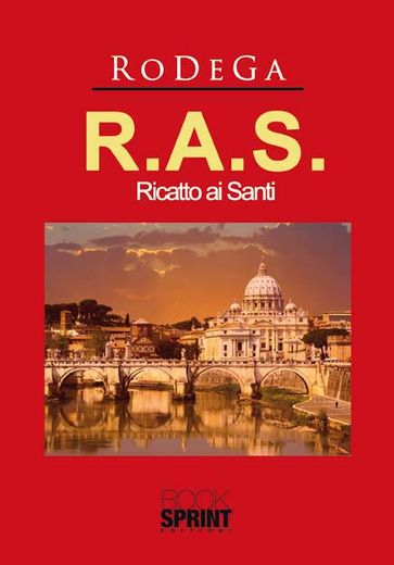 R.A.S. - Ricatto ai Santi - Rodega