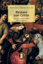 RESTARE CON CRISTO