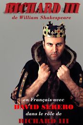 RICHARD III de William Shakespeare en Français (monologues)