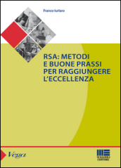 RSA. Metodi e buone prassi per raggiungere l eccellenza