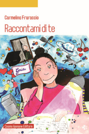 Raccontami di te - Carmelina Fraraccio