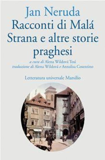 Racconti di Malá Strana e altre storie praghesi - Jan Neruda