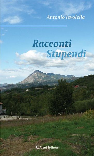 Racconti Stupendi - Antonio Ievolella