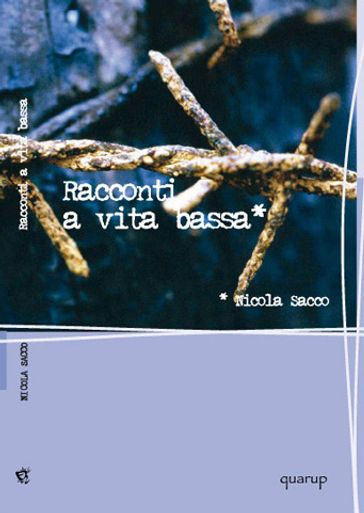 Racconti a vita bassa - Nicola Sacco