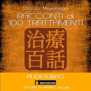 Racconti di 100 trattamenti - Shizuto Masunaga