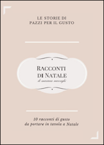 Racconti di Natale. Dieci storie di gusto da portare in tavola a Natale - Mariana Marenghi