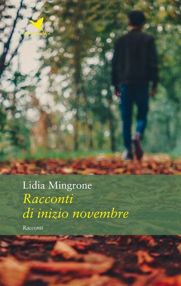 Racconti di inizio novembre - Lidia Mingrone