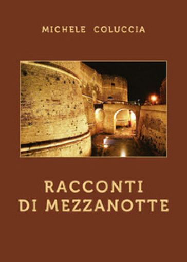 Racconti di mezzanotte - Michele Coluccia