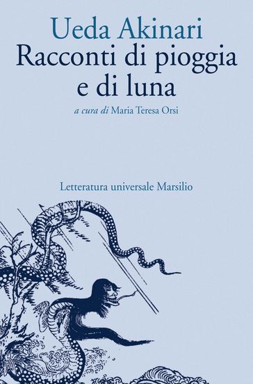 Racconti di pioggia e di luna - Akinari Ueda