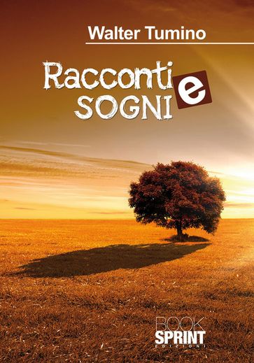 Racconti e sogni - Walter Tumino