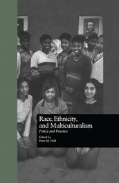 Race, Ethnicity, and Multiculturalism