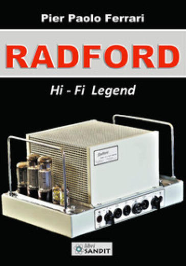 Radford. Hi-Fi legend - Pier Paolo Ferrari