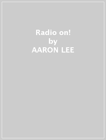 Radio on! - AARON LEE