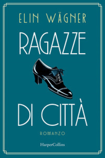 Ragazze di città - Elin Wagner