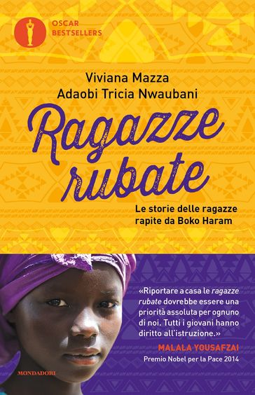 Ragazze rubate. Storia delle ragazze rapite da Boko Haram - Adaobi Tricia Nwaubani - Viviana Mazza