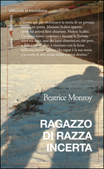 Ragazzo di razza incerta - Beatrice Monroy