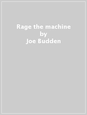 Rage the machine - Joe Budden