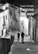 Ragusa in love