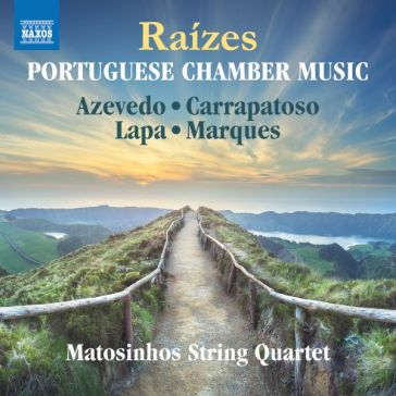 Raizes - portuguese chamber music - Matosinhos String Qu