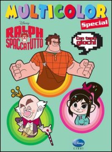 Ralph Spaccatutto. Multicolor special. Ediz. illustrata