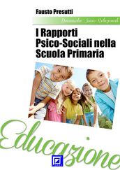 I Rapporti Psico-Sociali nella scuola primaria