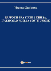 Rapporti tra Stato e Chiesa. L articolo 7 della Costituzione