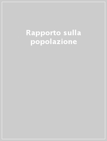 Rapporto sulla popolazione