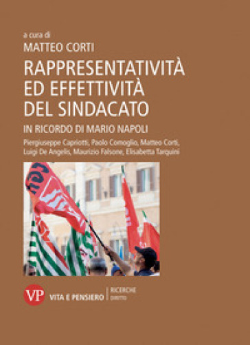 Rappresentatività ed effettività del sindacato. In ricordo di Mario Napoli