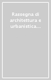 Rassegna di architettura e urbanistica. Vol. 173: Le città di fondazione del XXI secolo