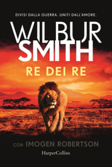 Re dei re - Wilbur Smith