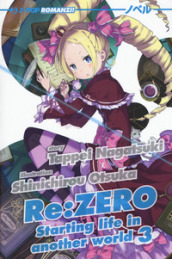 Re: zero. Starting life in another world. Vol. 3