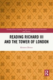 Reading Richard III and the Tower of London