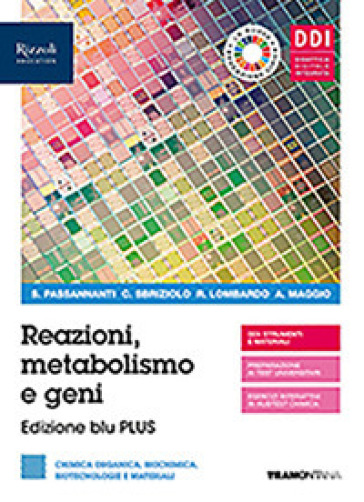 Reazioni, metabolismo e geni. Ediz. blu plus. Con Organica. Per le Scuole superiori. Con e-book. Con espansione online - Salvatore Passananti - Carmelo Sbriziolo