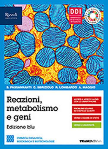 Reazioni metabolismo e geni. Con Organica e Fascicolo covid-19. Per le Scuole superiori. Con e-book. Con espansione online - Salvatore Passananti - Carmelo Sbriziolo