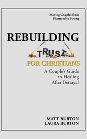 Rebuilding Trust For Christians