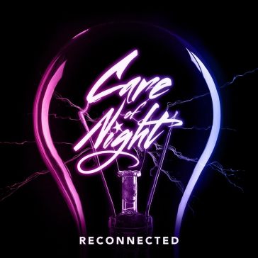 Reconnected - CARE OF NIGHT