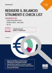 Redigere il bilancio: strumenti e check list. Aggiornato con: legge di bilancio 2025, decreto IRPEF-IRES 2024, OIC 34. Con modelli e schemi Excel