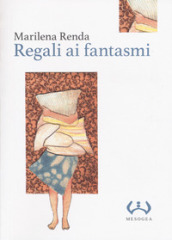 Regali ai fantasmi. Ediz. integrale