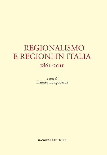 Regionalismo e regioni in Italia - Antonio G. Chizzoniti - Antonio Soda - Arturo Carlo Jemolo - Brunetta Baldi - Chiara Agostini - Gaetano Salvemini - Gian Candido De Martin - Gino Luzzatto - Giuseppe Mazzini - Giuseppe Saredo - Isabella Bolgiani - Lucio Gambi - Lucio Villari - Luigi Sturzo - Marcello Pacini - Massimo Severo Giannini - Raffaele Fitto - Vincenzo Cerulli Irelli