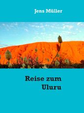 Reise zum Uluru