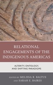 Relational Engagements of the Indigenous Americas