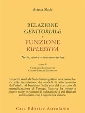 Relazione genitoriale e funzione riflessiva